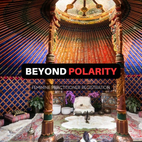 Beyond Polarity: Feminine Practitioner Registration