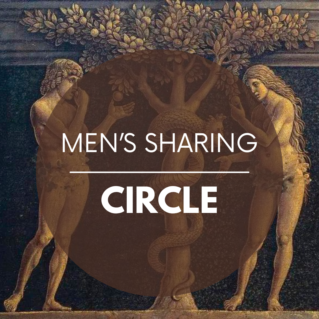 Men's Sharing Circle - Embodied Masculine™