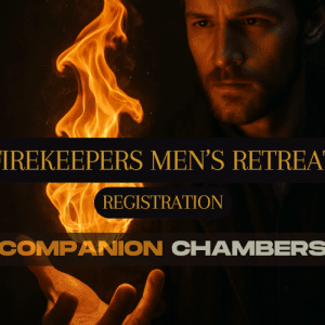 Firekeepers Men's Retreat 2026 - Embodied Masculine™
