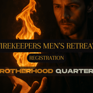 Firekeepers Men's Retreat 2026 - Embodied Masculine™